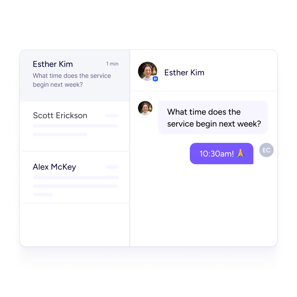 Shift to one-on-one conversations An inbox preview. Someone has texted in to ask what time the service begins next week, and a Clearstream user has replied '10:30am!'