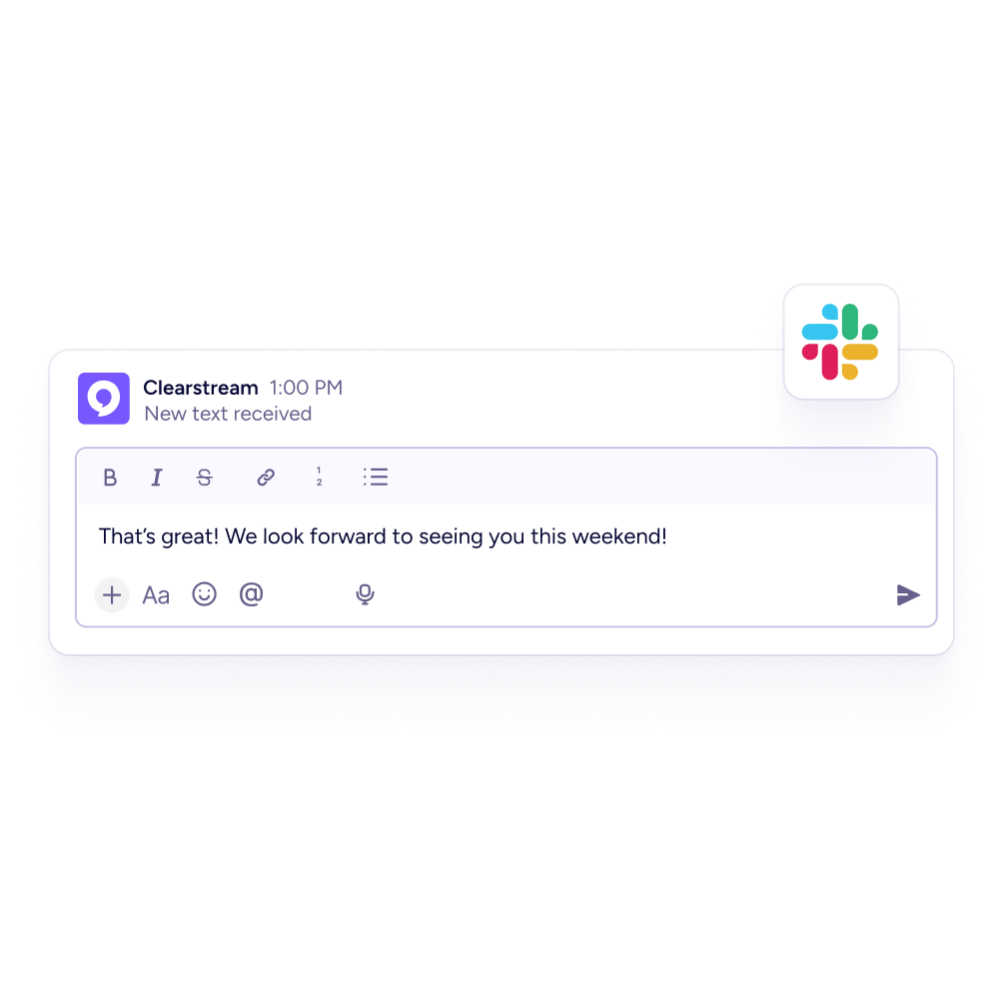 Respond to texts in Slack Clearstream text in slack