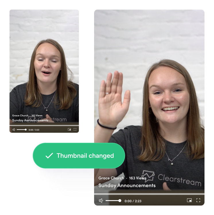 Customize your video Changing video thumbnails in Clearstream